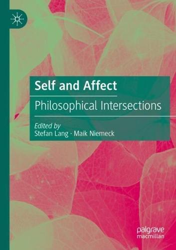 Self and Affect: Philosophical Intersections
