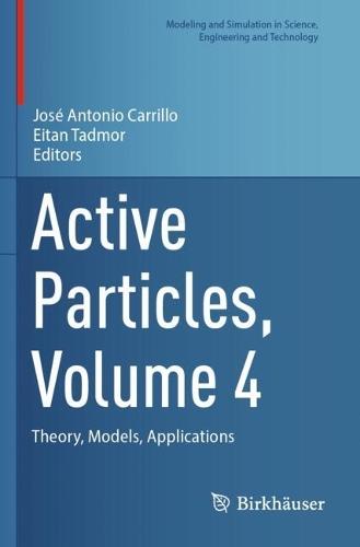 Active Particles, Volume 4: Theory, Models, Applications