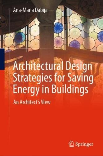 Architectural Design Strategies for Saving Energy in Buildings: An Architect's View