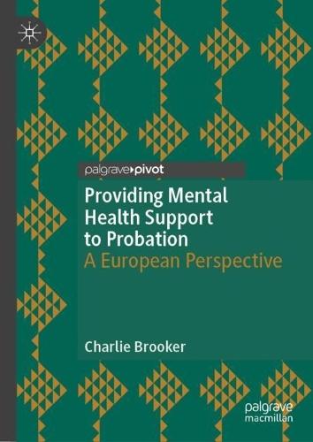 Providing Mental Health Support to Probation: A European Perspective