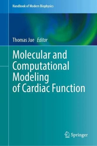 Molecular and Computational Modeling of Cardiac Function