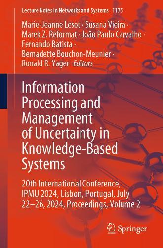 Information Processing and Management of Uncertainty in Knowledge-Based Systems: 20th International Conference, IPMU 2024, Lisbon, Portugal, July 22-26, 2024, Proceedings, Volume 2
