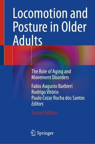 Locomotion and Posture in Older Adults: The Role of Aging and Movement Disorders