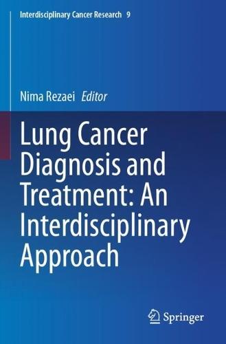 Lung Cancer Diagnosis and Treatment: An Interdisciplinary Approach