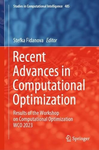 Recent Advances in Computational Optimization: Results of the Workshop on Computational Optimization WCO 2023