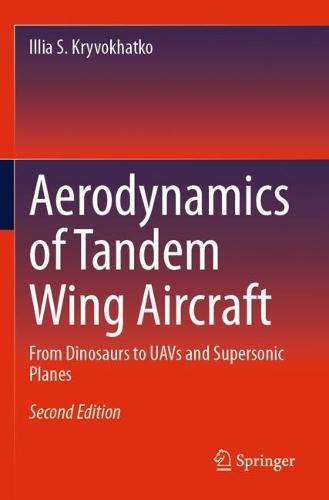 Aerodynamics of Tandem Wing Aircraft: From Dinosaurs to UAVs and Supersonic Planes