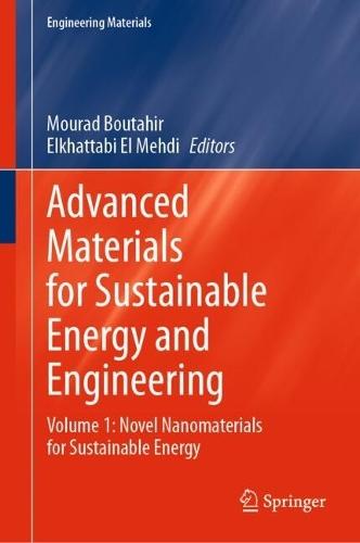 Advanced Materials for Sustainable Energy and Engineering: Volume 1: Novel Nanomaterials for Sustainable Energy