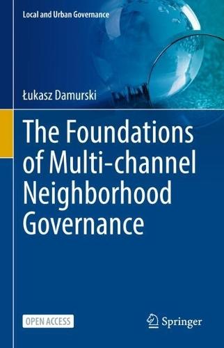 The Foundations of Multi-channel Neighborhood Governance