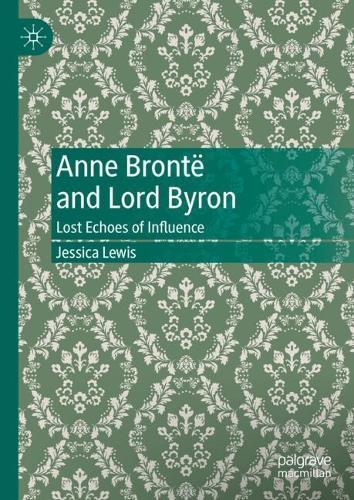 Anne Brontë and Lord Byron: Lost Echoes of Influence