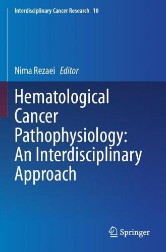 Hematological Cancer Pathophysiology: An Interdisciplinary Approach