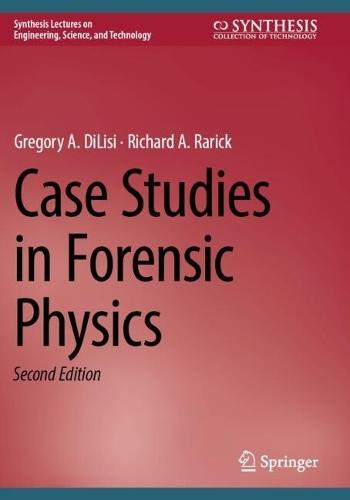 Case Studies in Forensic Physics