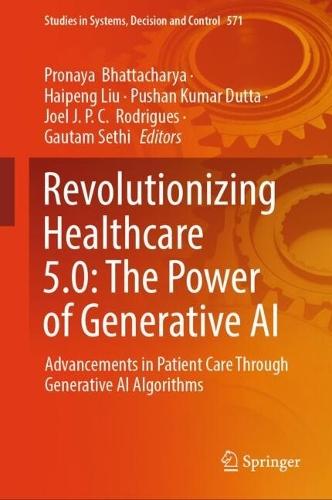 Revolutionizing Healthcare 5.0: The Power of Generative AI: Advancements in Patient Care Through Generative AI Algorithms