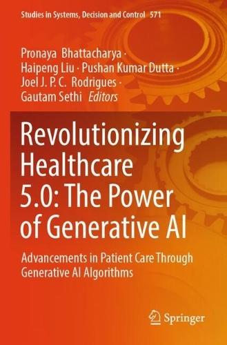 Revolutionizing Healthcare 5.0: The Power of Generative AI: Advancements in Patient Care Through Generative AI Algorithms