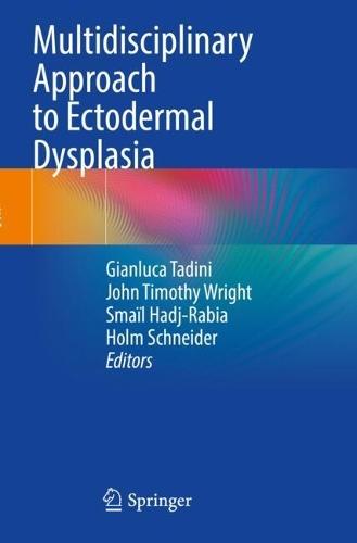 Multidisciplinary Approach to Ectodermal Dysplasia