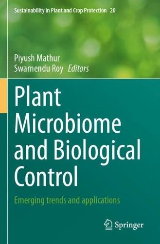 Plant Microbiome and Biological Control: Emerging trends and applications