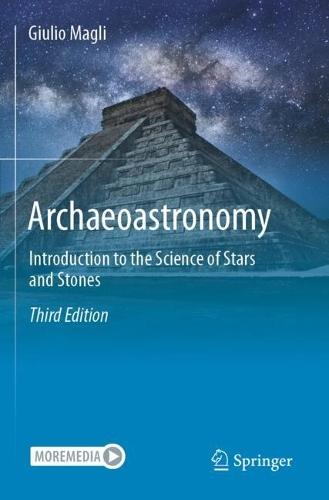 Archaeoastronomy: Introduction to the Science of Stars and Stones