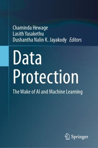 Data Protection: The Wake of AI and Machine Learning