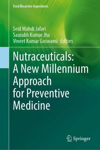 Nutraceuticals: A New Millennium Approach for Preventive Medicine
