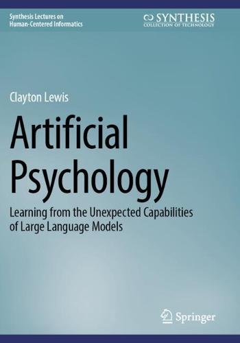 Artificial Psychology: Learning from the Unexpected Capabilities of Large Language Models
