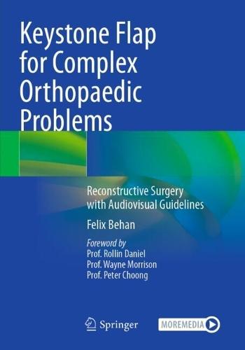 Keystone Flap for Complex Orthopaedic Problems: Reconstructive Surgery with Audiovisual Guidelines