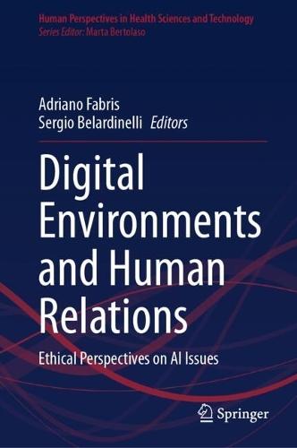 Digital Environments and Human Relations: Ethical Perspectives on AI Issues