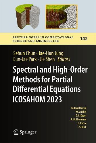 Spectral and High-Order Methods for Partial Differential Equations ICOSAHOM 2023: Selected Papers from the ICOSAHOM Conference, Seoul, Korea, August 14 – 18, 2023