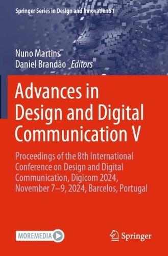 Advances in Design and Digital Communication V: Proceedings of the 8th International Conference on Design and Digital Communication, Digicom 2024, November 7–9, 2024, Barcelos, Portugal