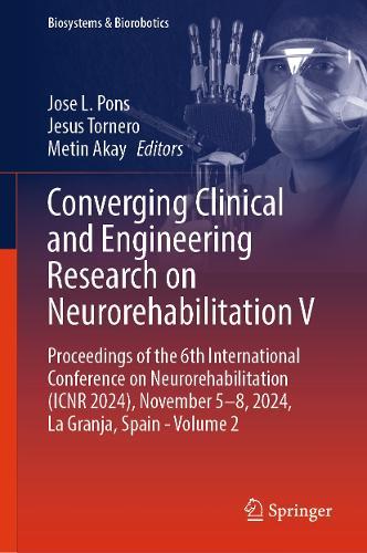 Converging Clinical and Engineering Research on Neurorehabilitation V: Proceedings of the 6th International Conference on Neurorehabilitation (ICNR 2024), November 5–8, 2024, La Granja, Spain - Volume 2