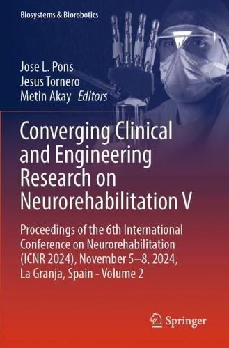 Converging Clinical and Engineering Research on Neurorehabilitation V: Proceedings of the 6th International Conference on Neurorehabilitation (ICNR 2024), November 5–8, 2024, La Granja, Spain - Volume 2