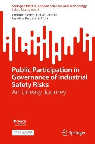 Public Participation in Governance of Industrial Safety Risks: An Uneasy Journey