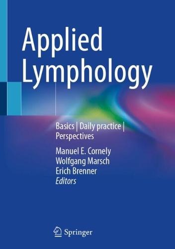 Applied Lymphology: Basics | Daily practice | Perspectives