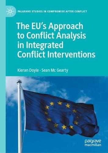 The EU's Approach to Conflict Analysis in Integrated Conflict Interventions