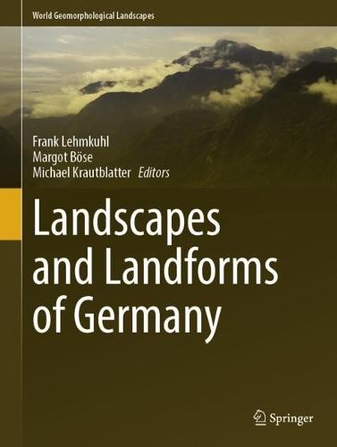 Landscapes and Landforms of Germany