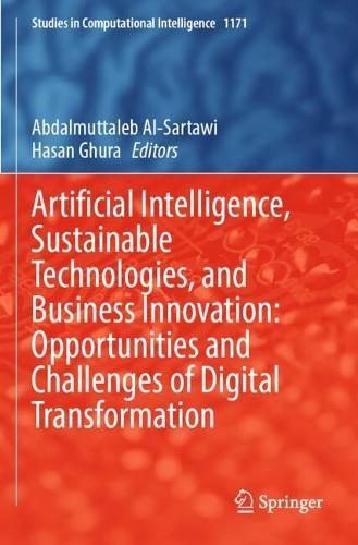 Artificial Intelligence, Sustainable Technologies, and Business Innovation: Opportunities and Challenges of Digital Transformation