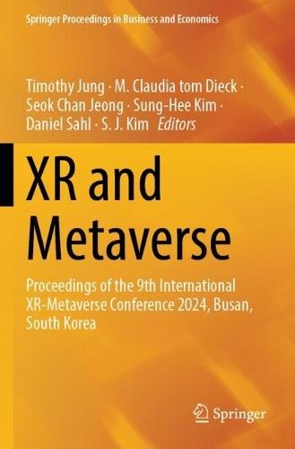 XR and Metaverse: Proceedings of the 9th International XR-Metaverse Conference 2024, Busan, South Korea