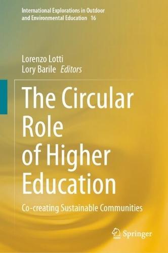 The Circular Role of Higher Education: Co-creating Sustainable Communities