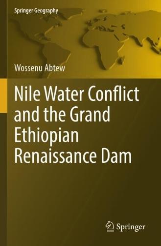 Nile Water Conflict and the Grand Ethiopian Renaissance Dam