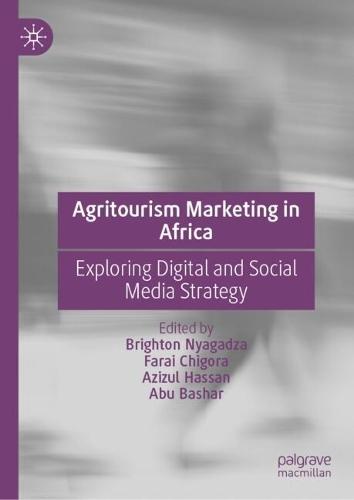 Agritourism Marketing in Africa: Exploring Digital and Social Media Strategy