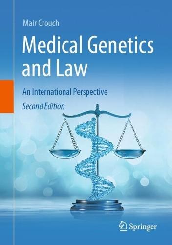 Medical Genetics and Law: An International Perspective