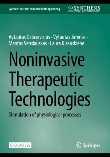 Noninvasive Therapeutic Technologies: Stimulation of Physiological Processes