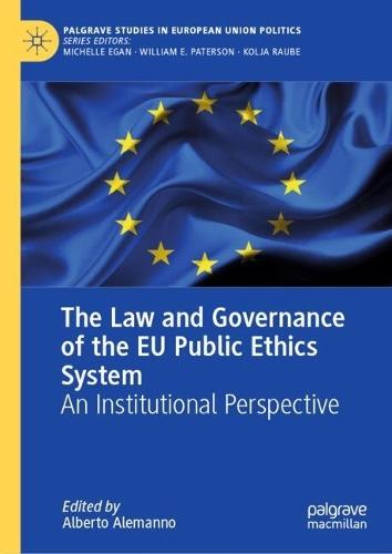The Law and Governance of the EU Public Ethics System: An Institutional Perspective