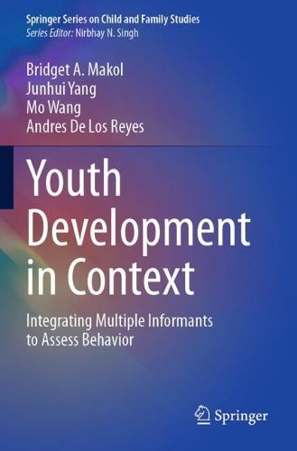 Youth Development in Context: Integrating Multiple Informants to Assess Behavior