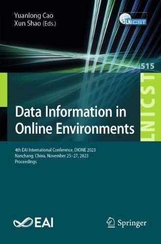Data Information in Online Environments: 4th EAI International Conference, DIONE 2023, Nanchang, China, November 25–27, 2023, Proceedings