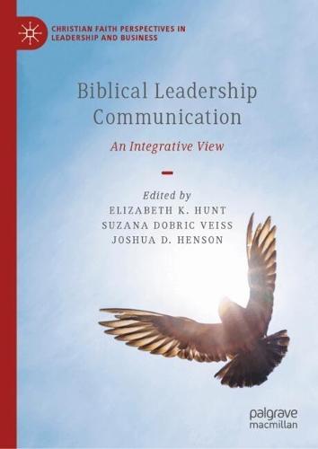 Biblical Leadership Communication: An Integrative View
