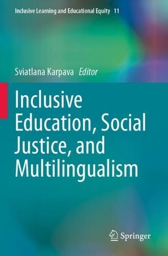 Inclusive Education, Social Justice, and Multilingualism
