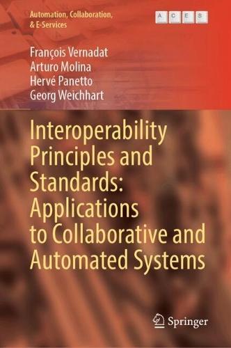 Interoperability Principles and Standards: Applications to Collaborative and Automated Systems