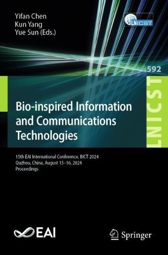 Bio-inspired Information and Communications Technologies: 15th EAI International Conference, BICT 2024, Quzhou, China, August 15–16, 2024, Proceedings