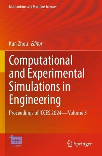 Computational and Experimental Simulations in Engineering: Proceedings of ICCES 2024—Volume 3