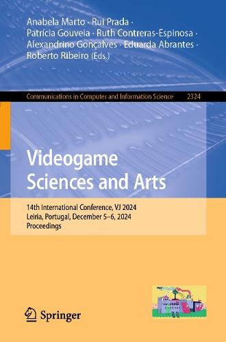 Videogame Sciences and Arts: 14th International Conference, VJ 2024, Leiria, Portugal, December 5–6, 2024, Proceedings