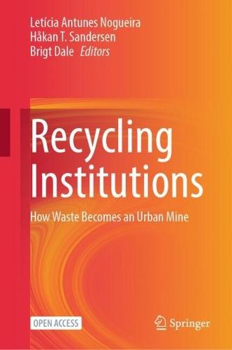Recycling Institutions: How Waste Becomes an Urban Mine